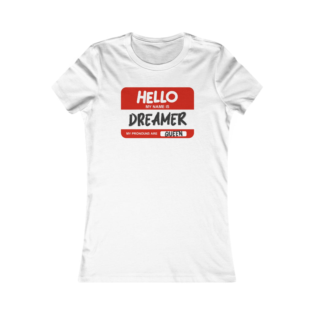 Dreamer Graphic Tee for Women, Casual Wear, Gift for Dreamers, Inspirational Top, Everyday Comfort Shirt, Unique Statement Tee